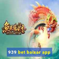 939 bet baixar app